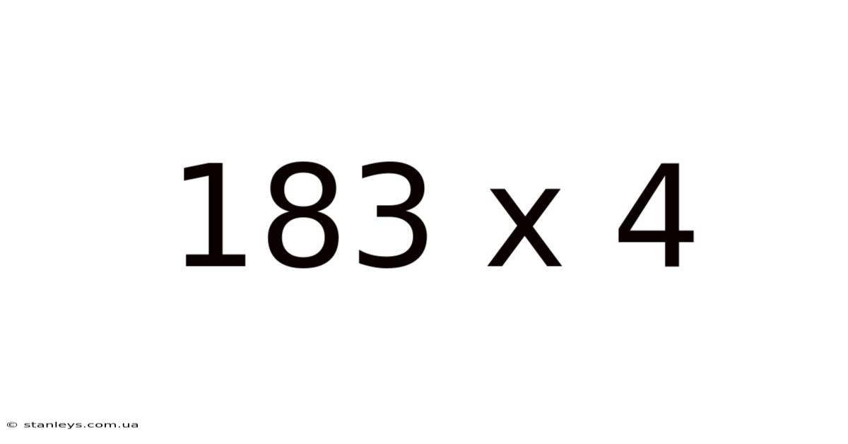 183 X 4