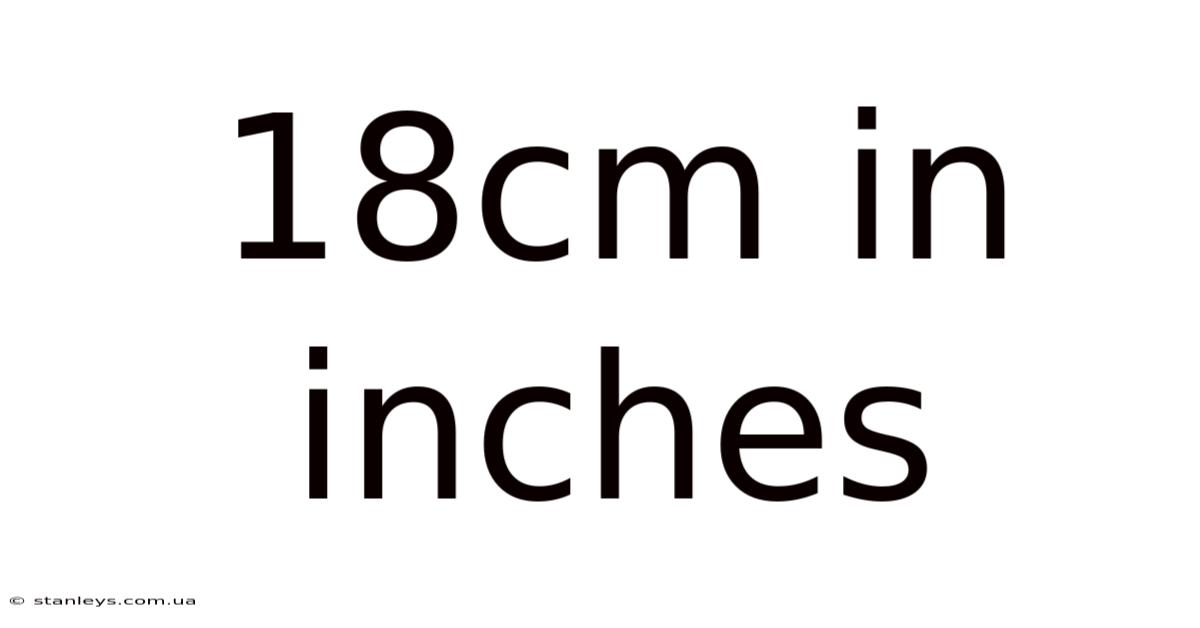 18cm In Inches