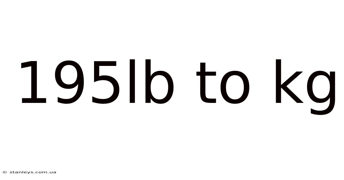 195lb To Kg