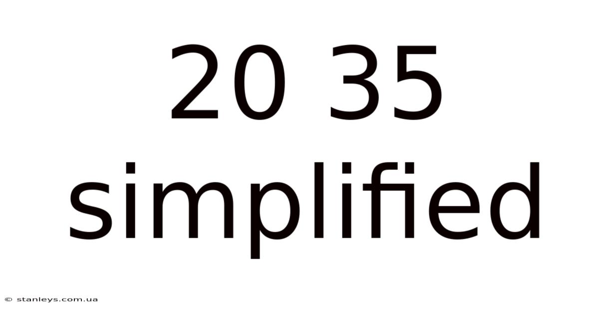 20 35 Simplified