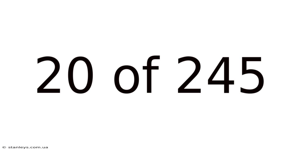 20 Of 245