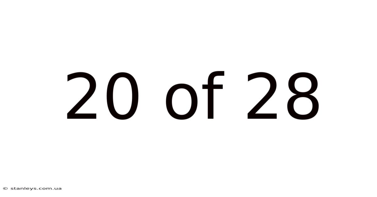 20 Of 28