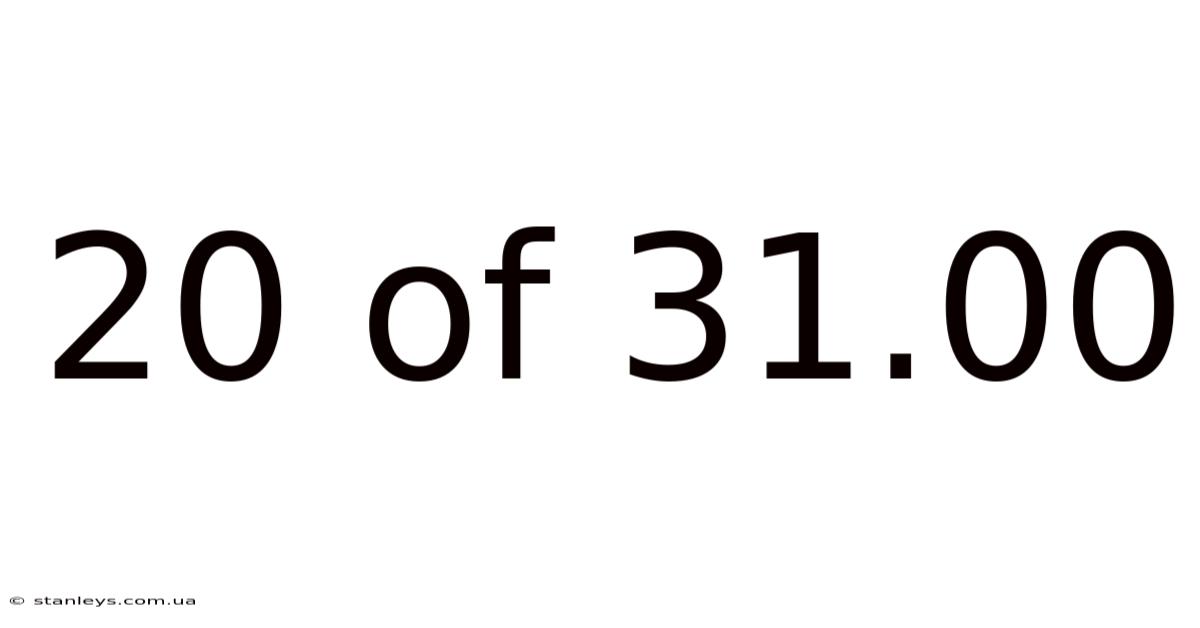 20 Of 31.00