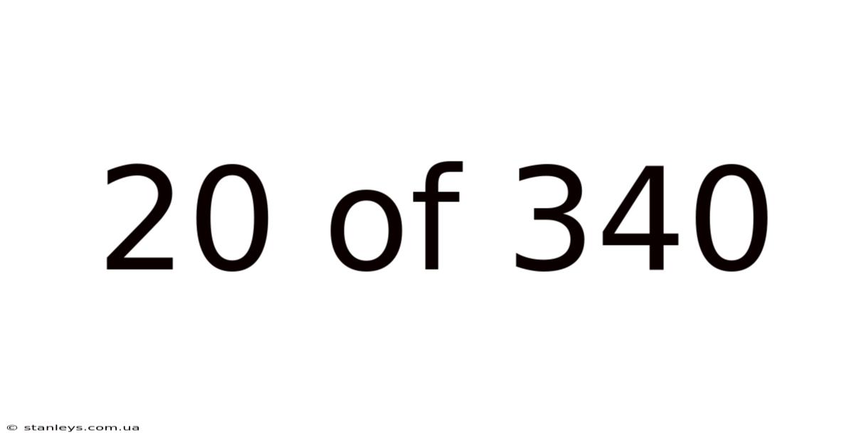 20 Of 340