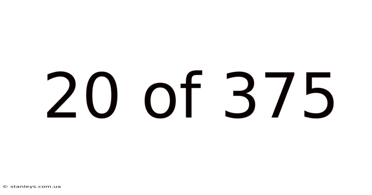 20 Of 375
