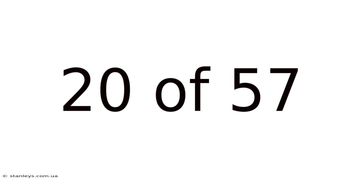 20 Of 57