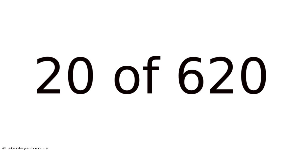 20 Of 620