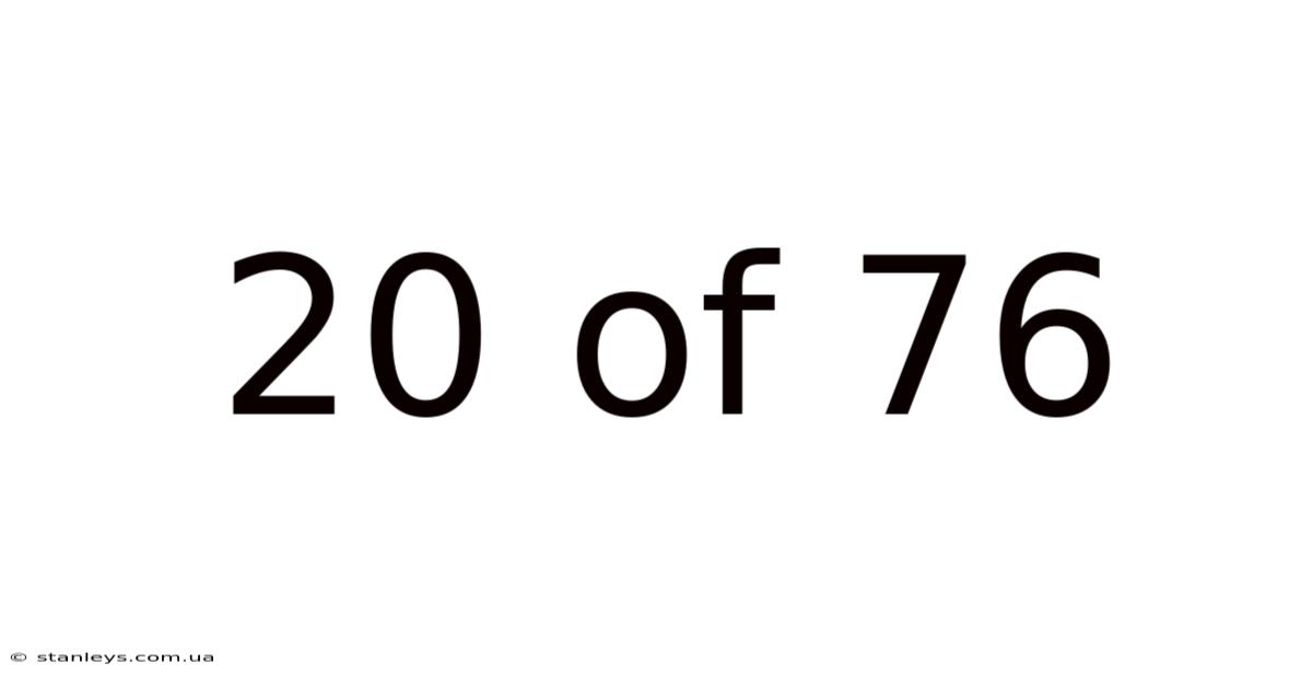 20 Of 76