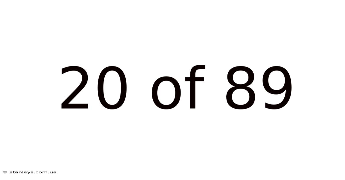 20 Of 89