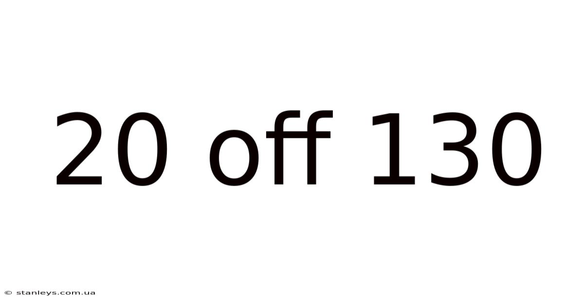 20 Off 130