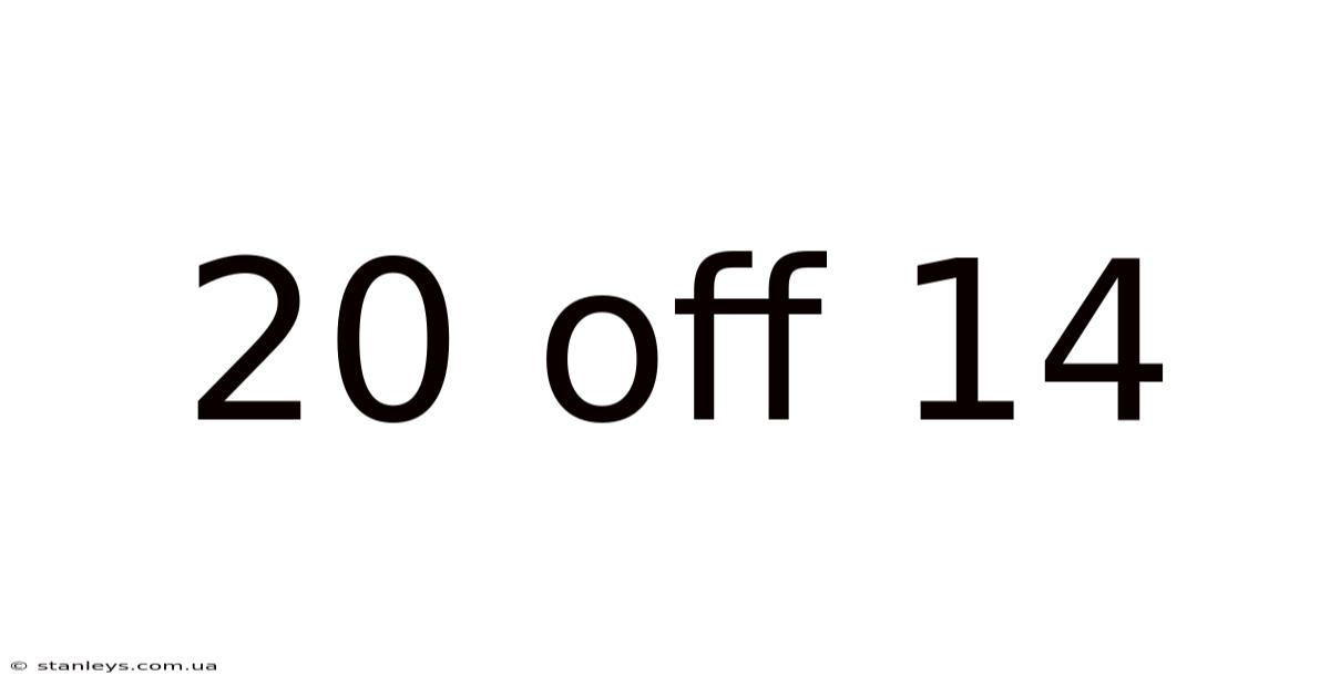 20 Off 14