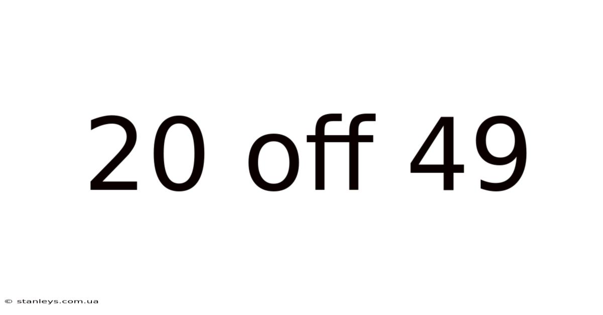 20 Off 49