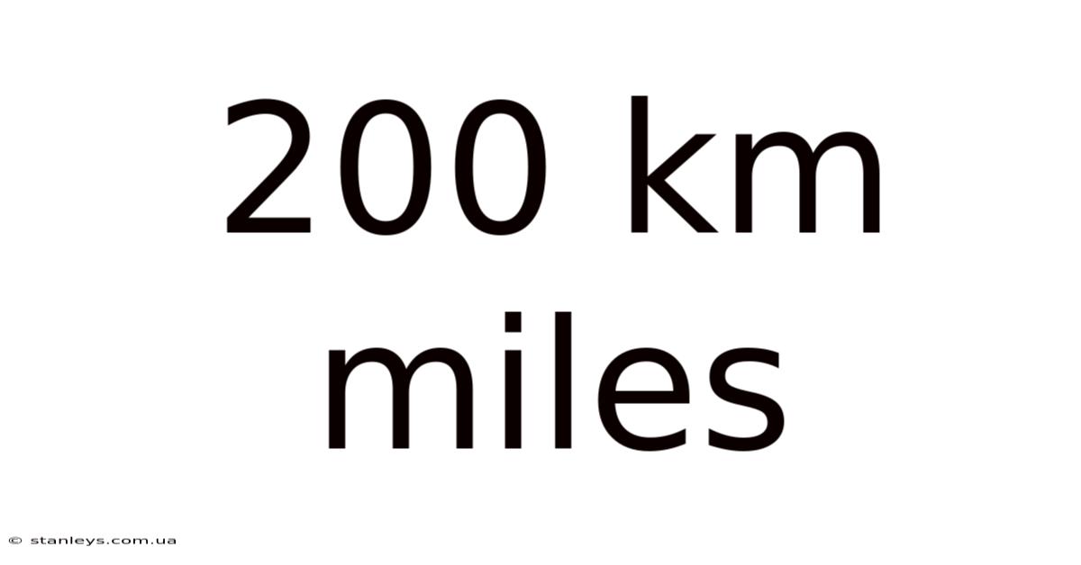 200 Km Miles