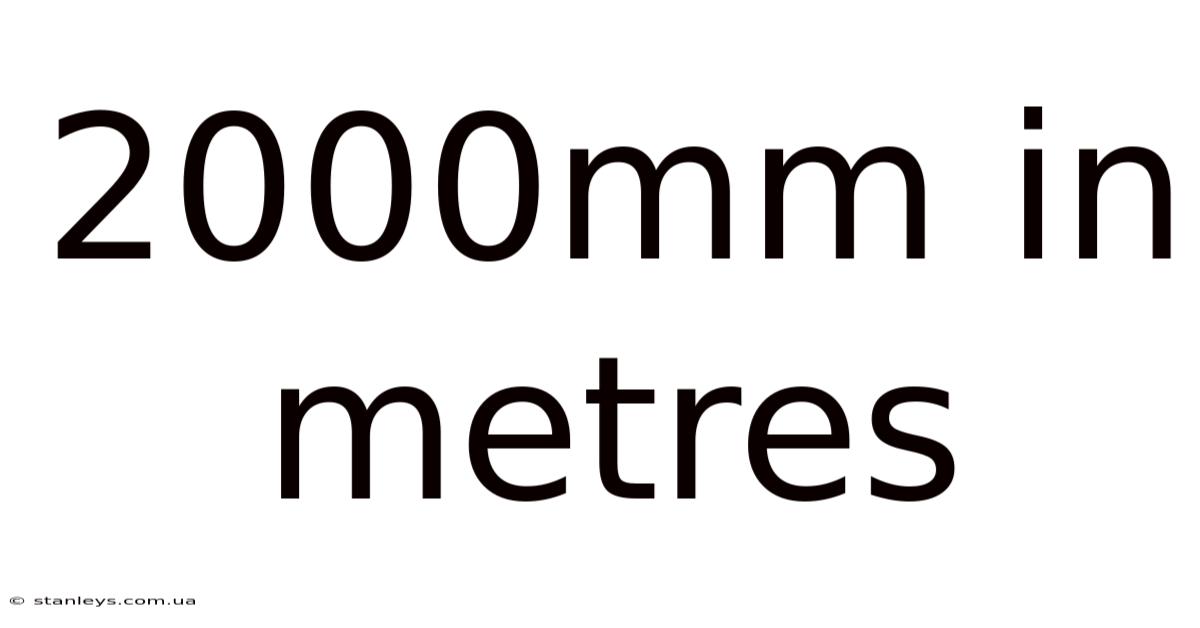 2000mm In Metres