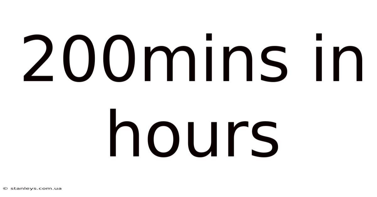 200mins In Hours