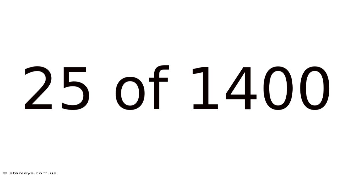 25 Of 1400