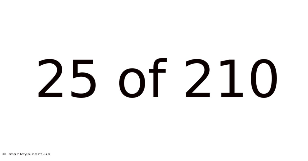 25 Of 210