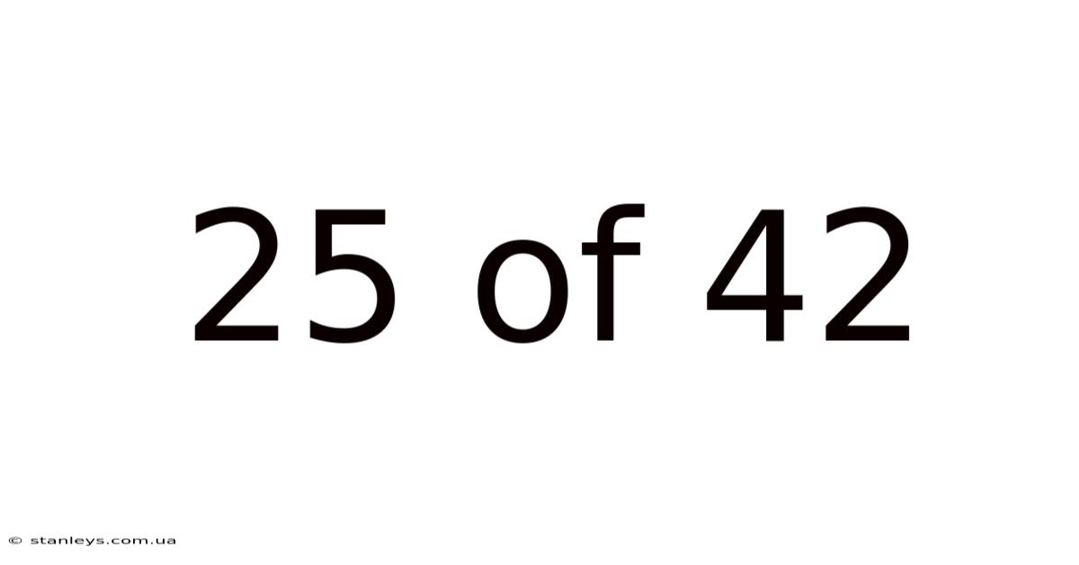25 Of 42