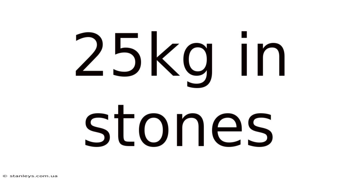 25kg In Stones