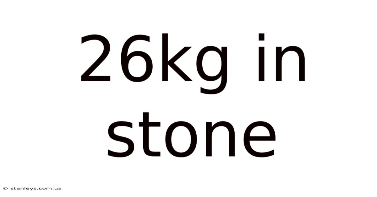 26kg In Stone