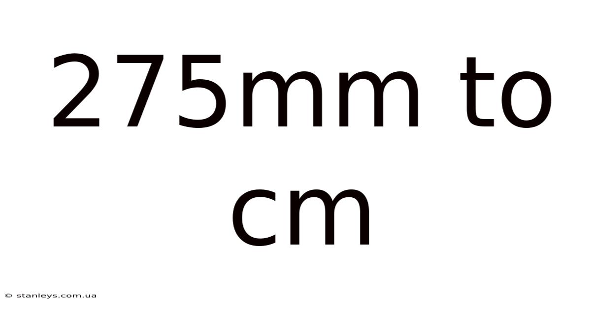 275mm To Cm