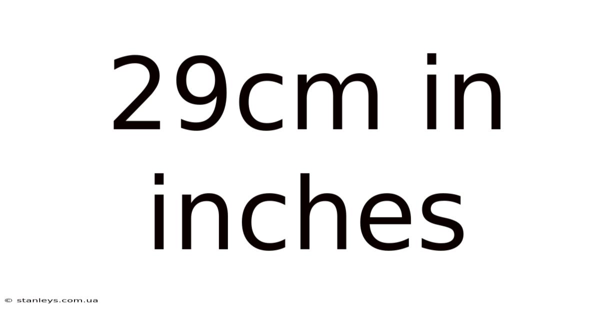 29cm In Inches