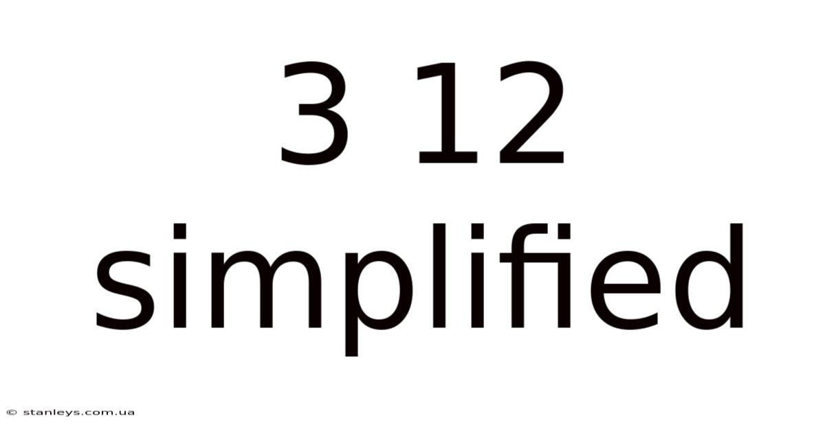 3 12 Simplified