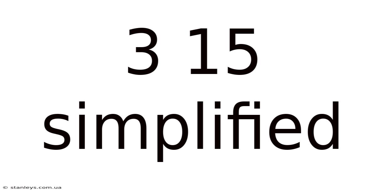 3 15 Simplified