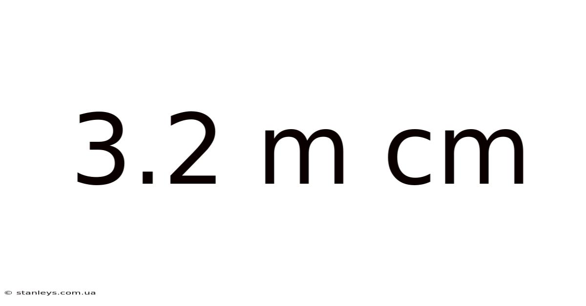 3.2 M Cm
