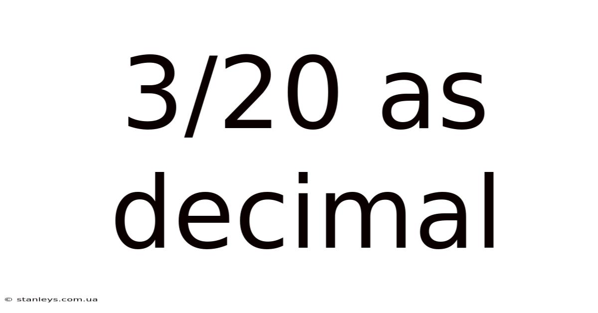 3/20 As Decimal