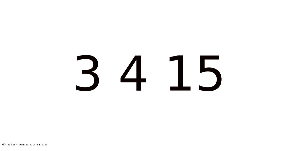 3 4 15