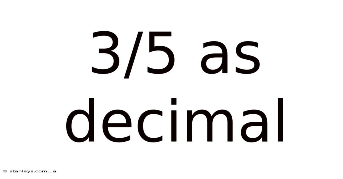 3/5 As Decimal