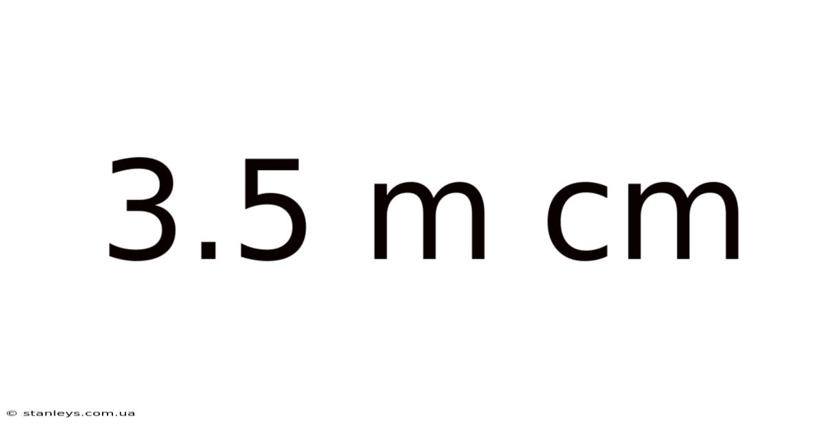 3.5 M Cm