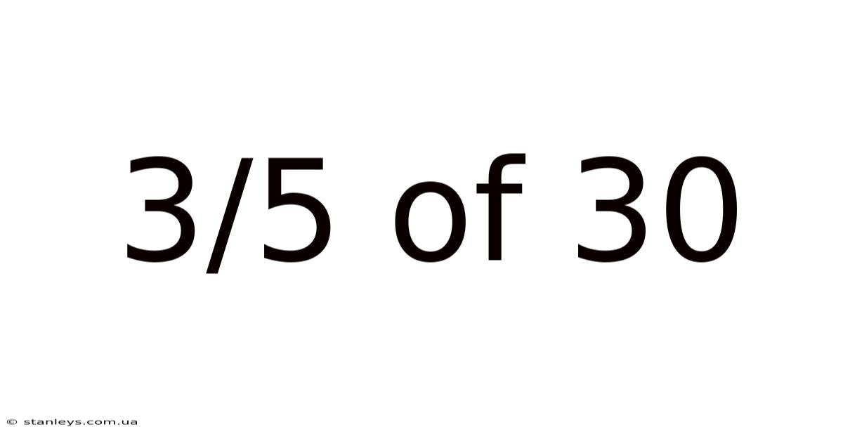 3/5 Of 30