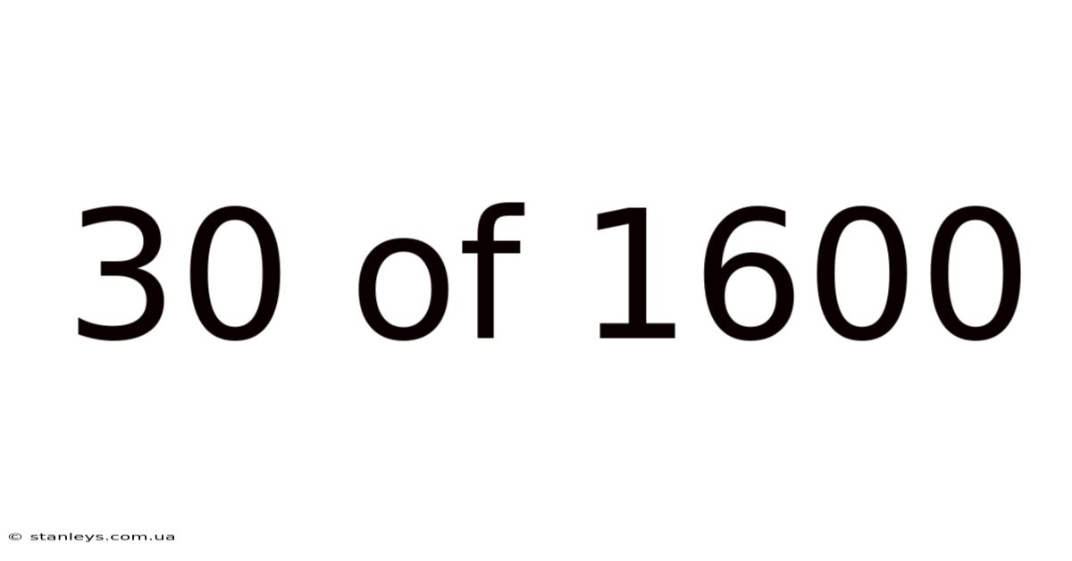 30 Of 1600