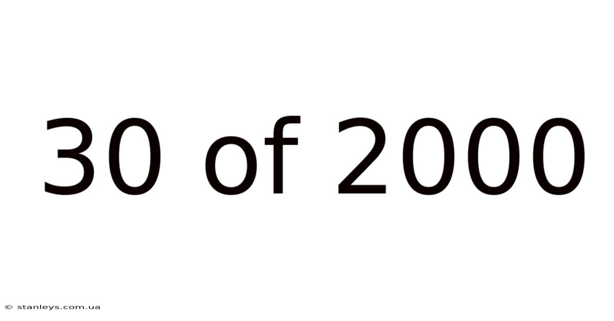30 Of 2000