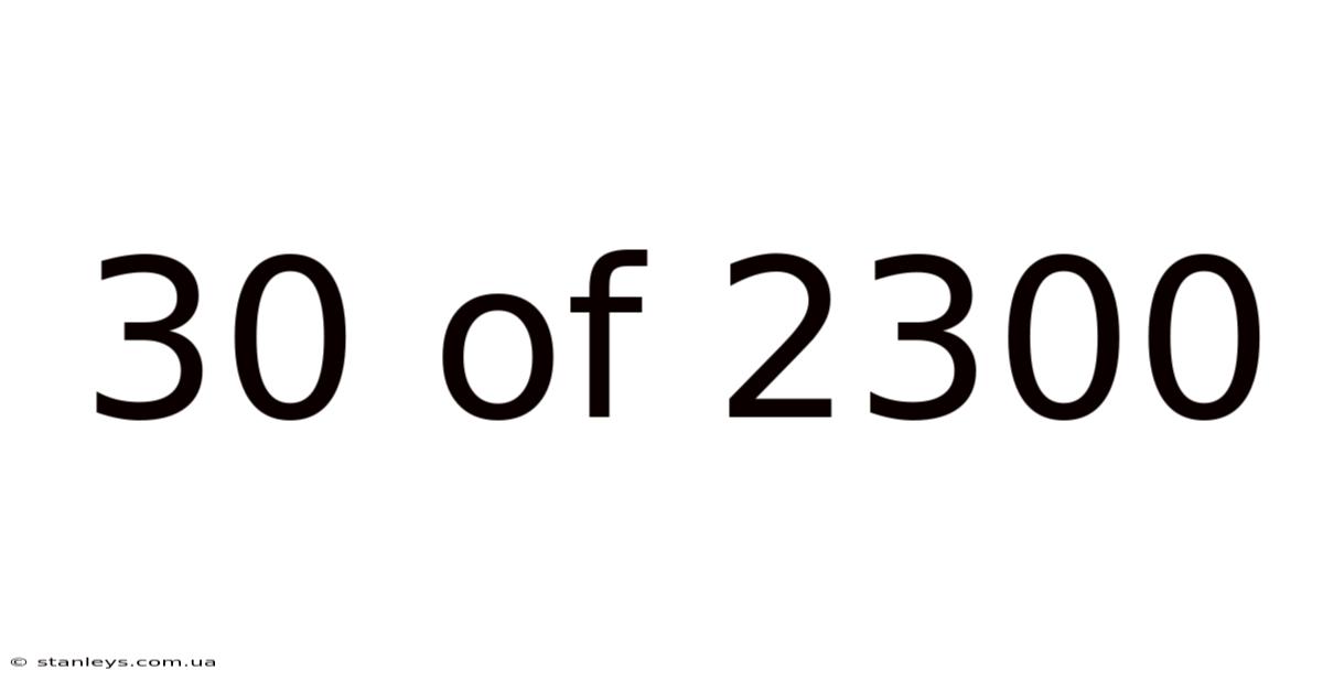 30 Of 2300