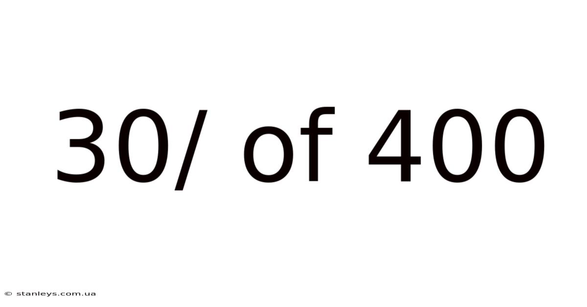 30/ Of 400