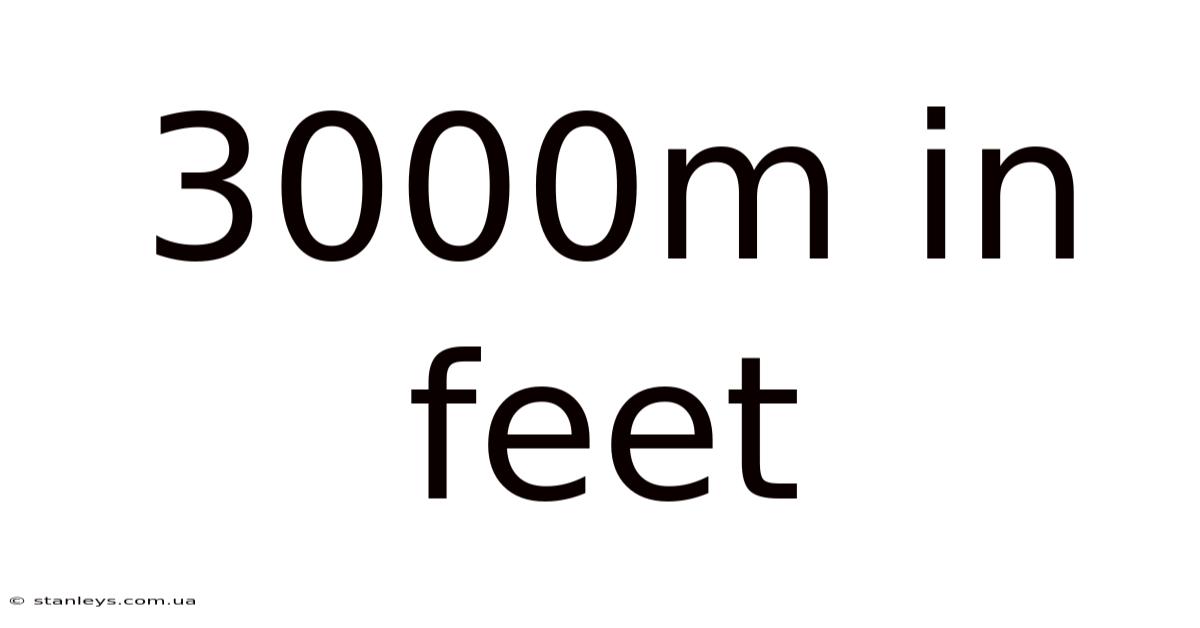 3000m In Feet