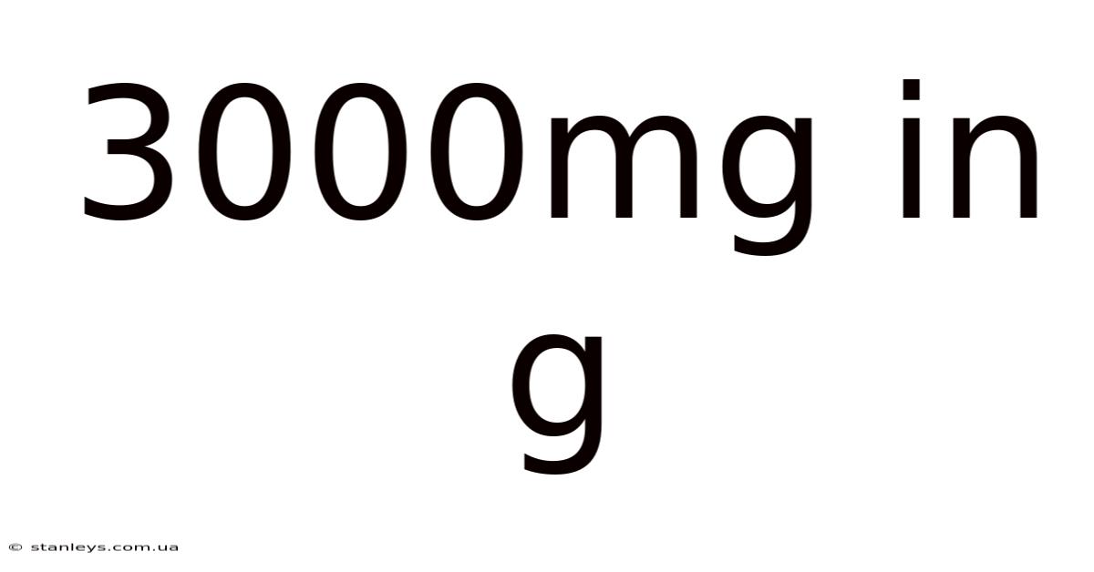 3000mg In G