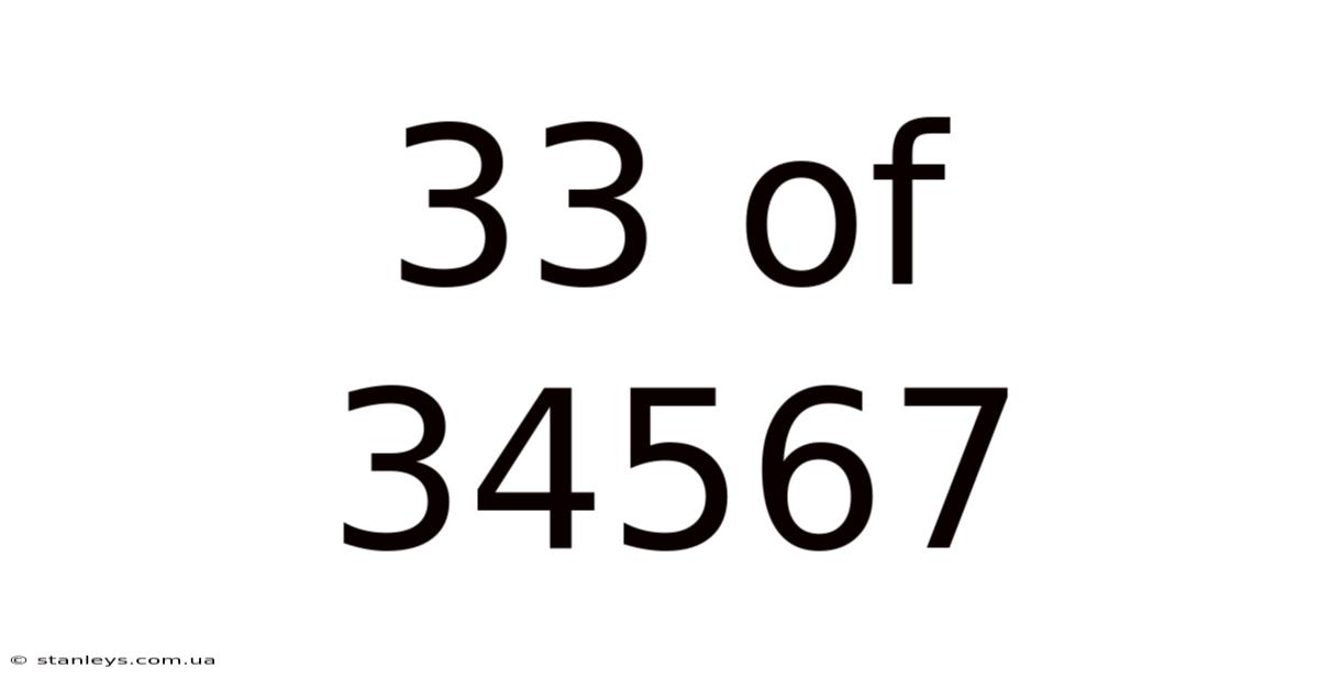 33 Of 34567