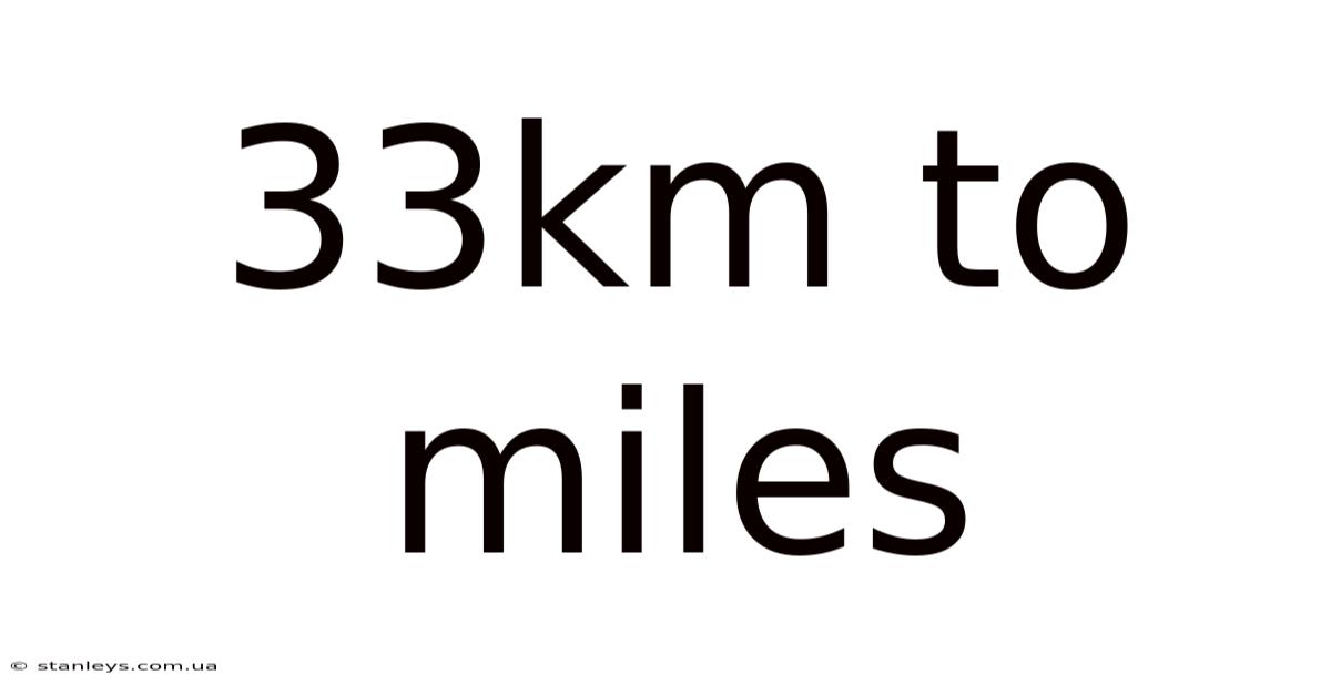 33km To Miles