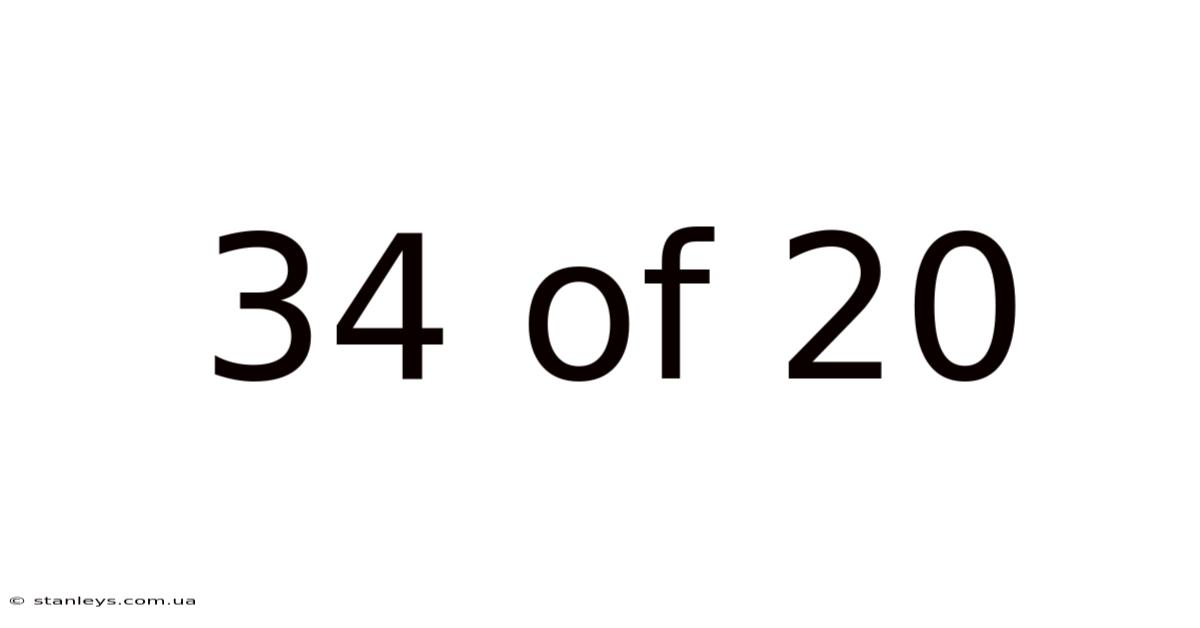 34 Of 20