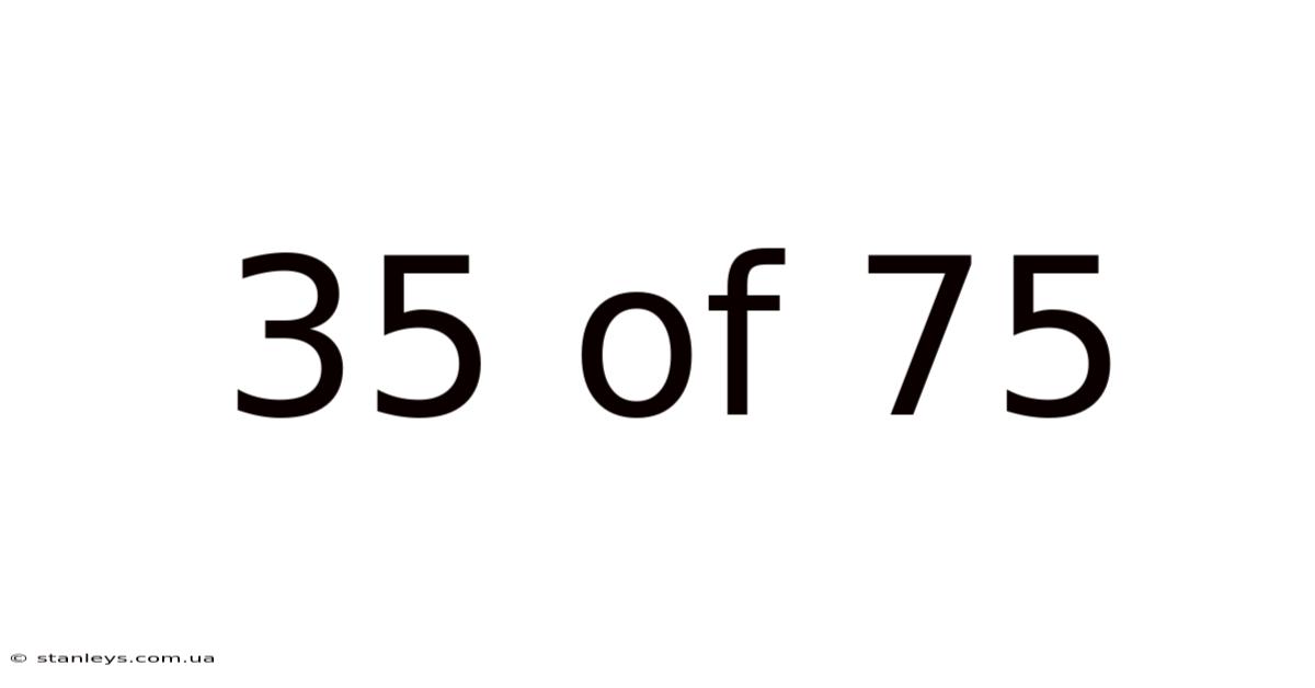 35 Of 75