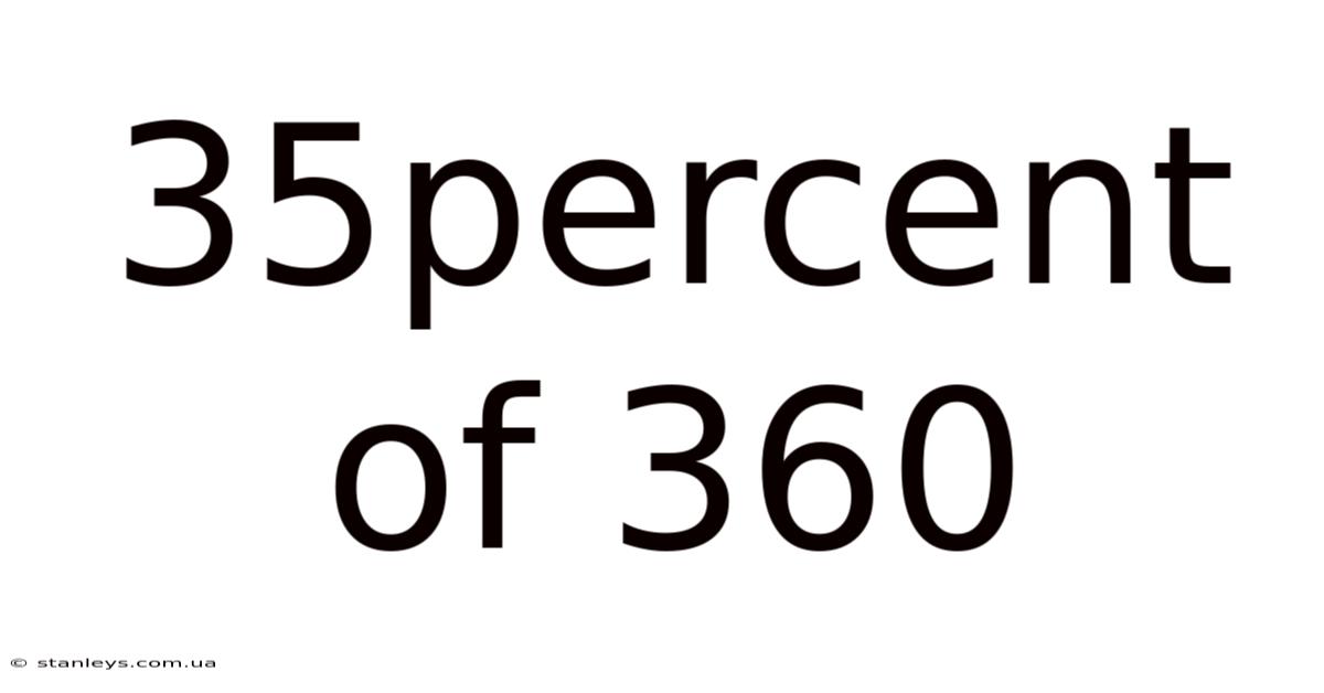 35percent Of 360