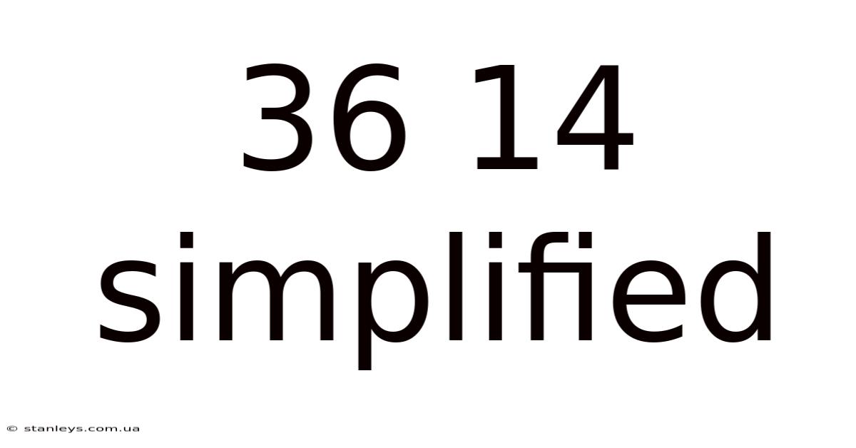 36 14 Simplified