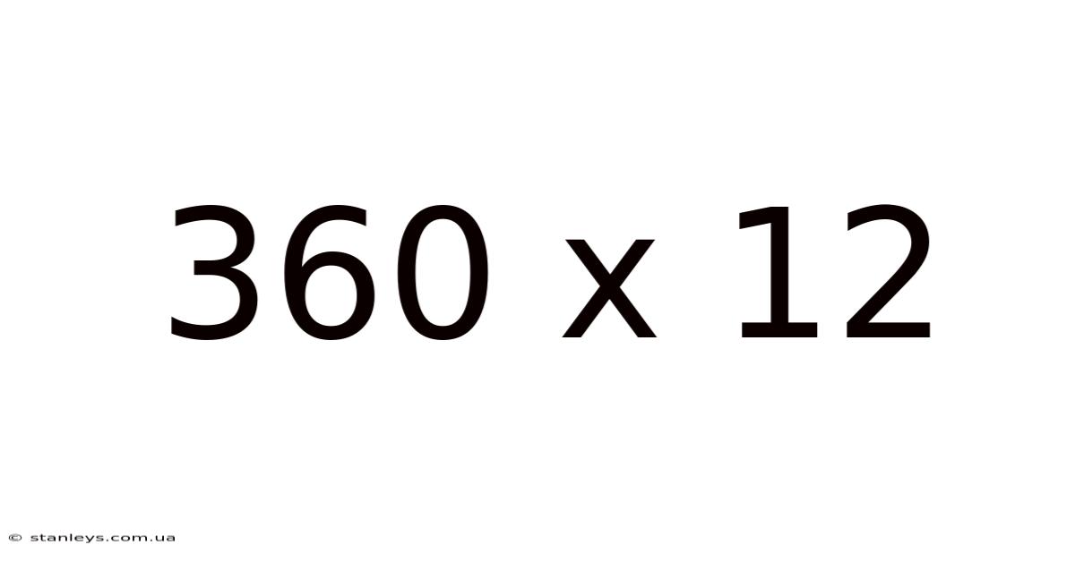 360 X 12