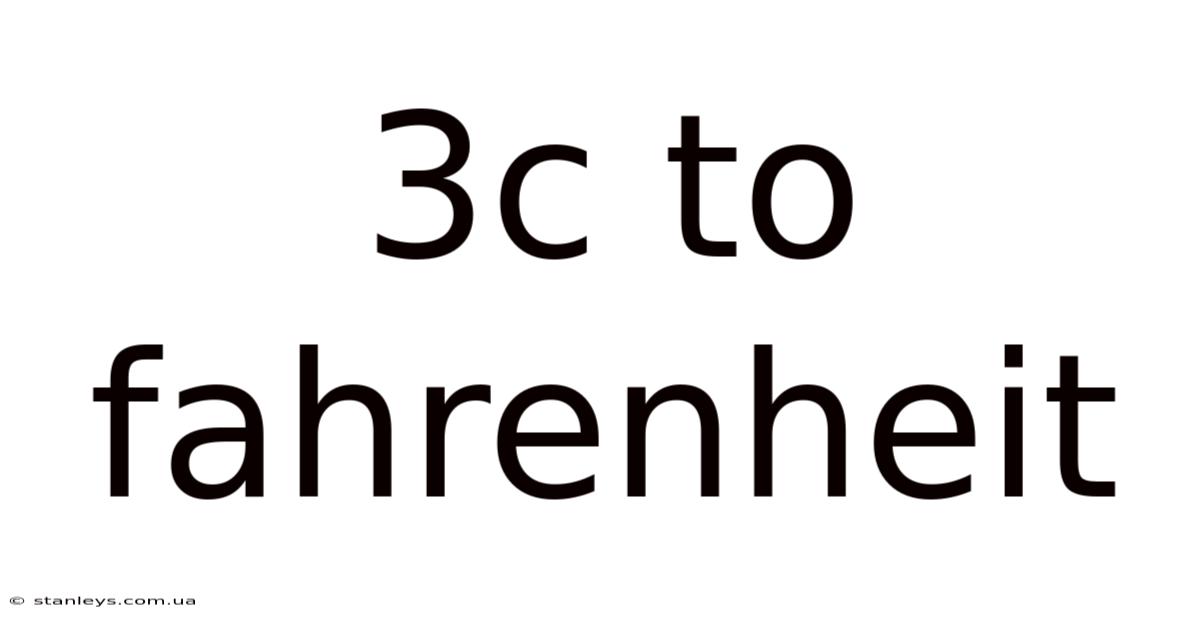 3c To Fahrenheit