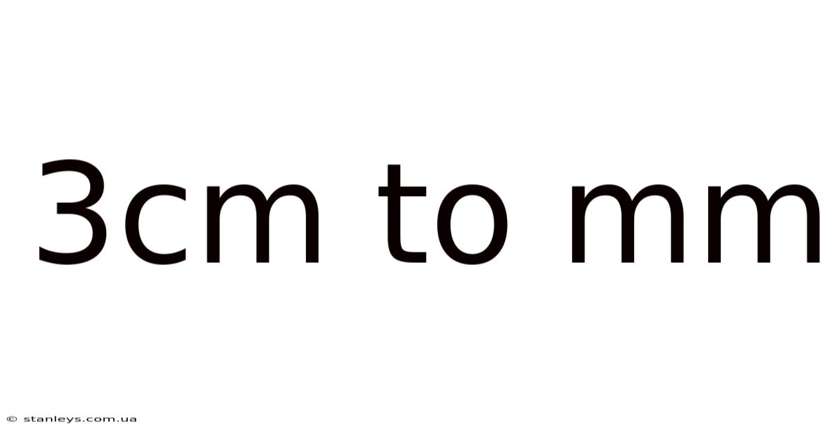 3cm To Mm