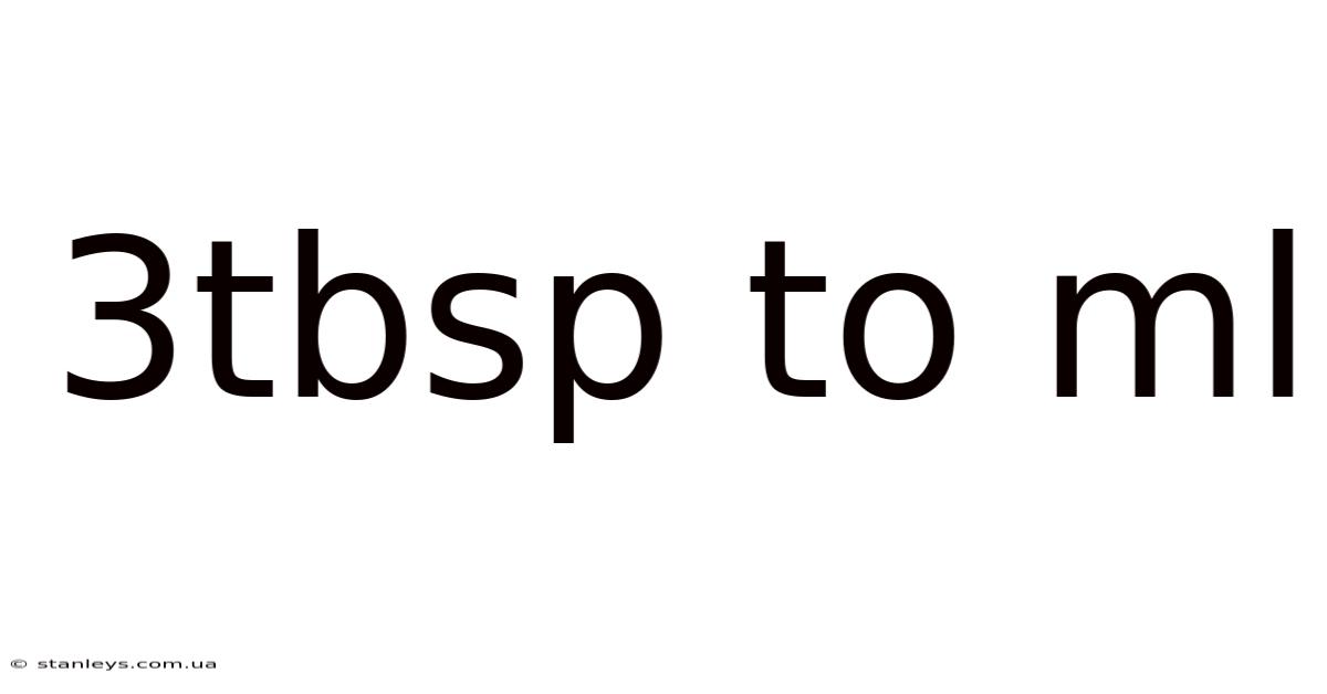 3tbsp To Ml